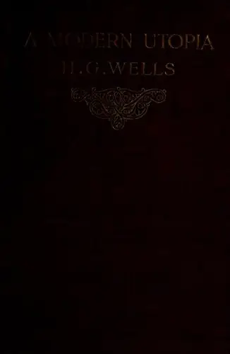 A Modern Utopia - H. G. Wells (1900)