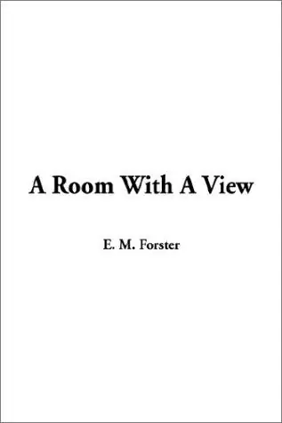 A Room with a View - E. M. Forster (1905)