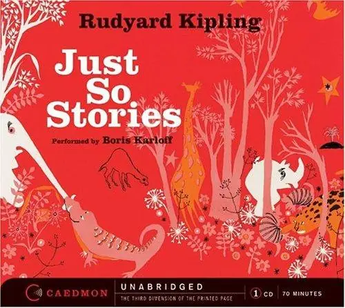 Just So Stories - Rudyard Kipling (1922)
